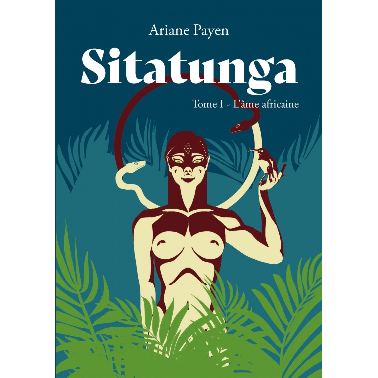 Sitatunga Tome I: l'âme africaine Sitatunga Tome I: l'âme africaine