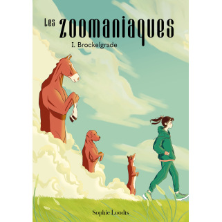 Les Zoomaniaques - Tome I - Brockelgrade Les Zoomaniaques - Tome I - Brockelgrade