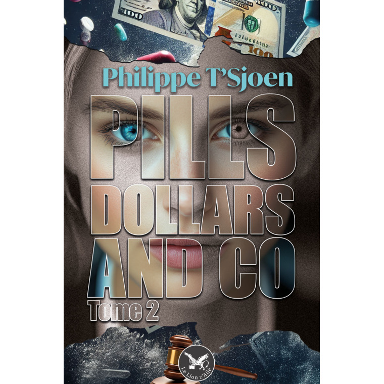 Pills, dollars & co - tome 2