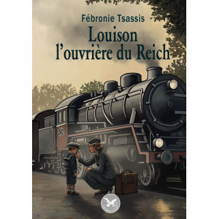 Louison, l'ouvrière du Reich